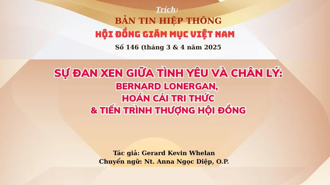Sự đan xen giữa tình yêu và chân lý: Bernard Lonergan, hoán cải tri thức và tiến trình Thượng Hội đồng